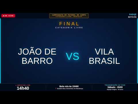 AO VIVO COM IMAGENS - João de Barro x Vila Brasil
