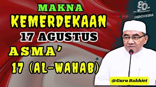 Download lagu ASMAUL HUSNA KE-17: AL-WAHHAB 🕋 | KH. Muhammad Bakhiet (Abah Guru) Menyentuh Jiwa 💖 mp3