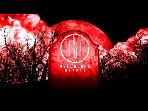 Hellbound Hearts - Hearts are Graveyards (Official Lyric Video)