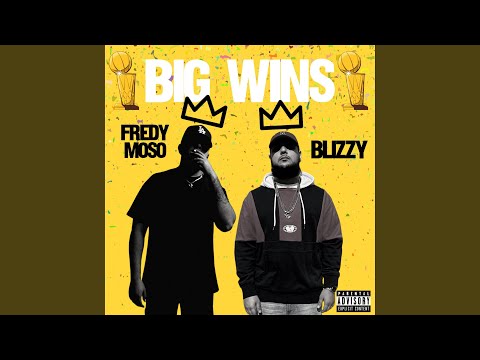 Big Wins (feat. Fredy Moso)