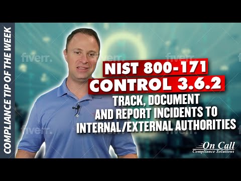 NIST 800-171 Control 3.6.2 - Track, document, and report incidents to internal/external authorities