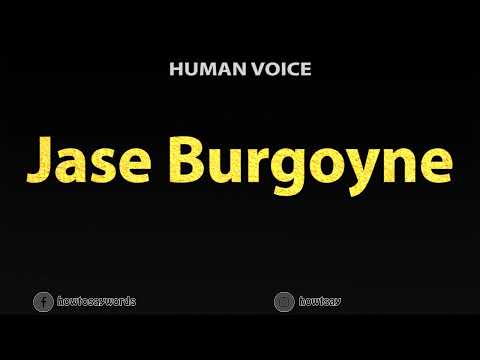 How To Pronounce Jase Burgoyne