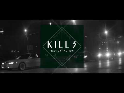 Db4Tv Presents Kill3 - Bout DAT ACTION
