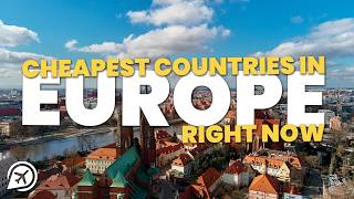 10 Cheapest Countries in Europe Right Now