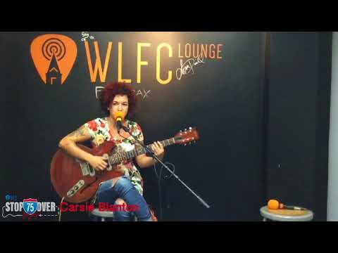 WLFC I-75 Stop Over Series Presents: Carsie Blanton - Vim and Vigor