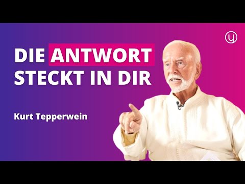 So löst du JEDES Problem in deinem Leben | Kurt Tepperwein