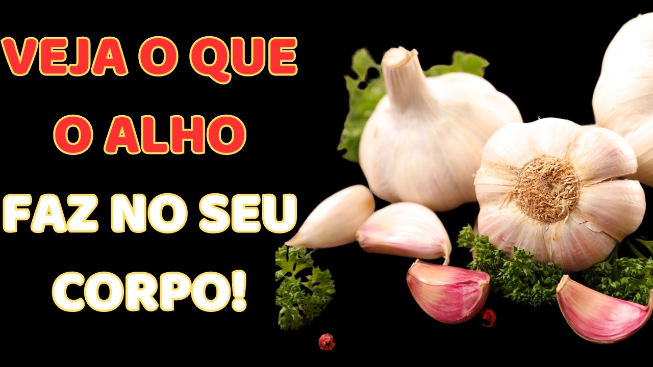 Descubra o Poder do Alho O Que Acontece Quando Você Come Todos os Dias!