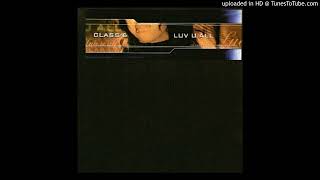 Class-6 - Luv U All (LaCargo Remix) 2002