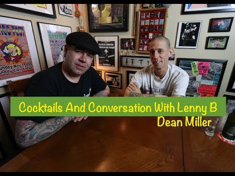 Conversations and Cocktails with Lenny B - Dean Miller