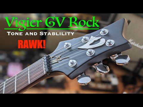 Vigier GV Rock  "Aggressive with TONE & Stability?!?"