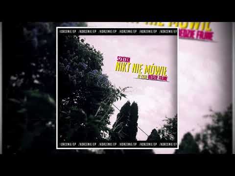 szxtxn - nikt nie mówił (że życie będzie fajne)