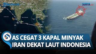 Selat Malaka Jadi Tegang! AS Lanjutkan Blokade Cegat 3 Kapal Iran di Dekat Laut Indonesia