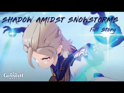 Genshin Impact (ENG) - Shadows Amidst Snowstorms (Version 2.3 Event) Full Story - No Commentary