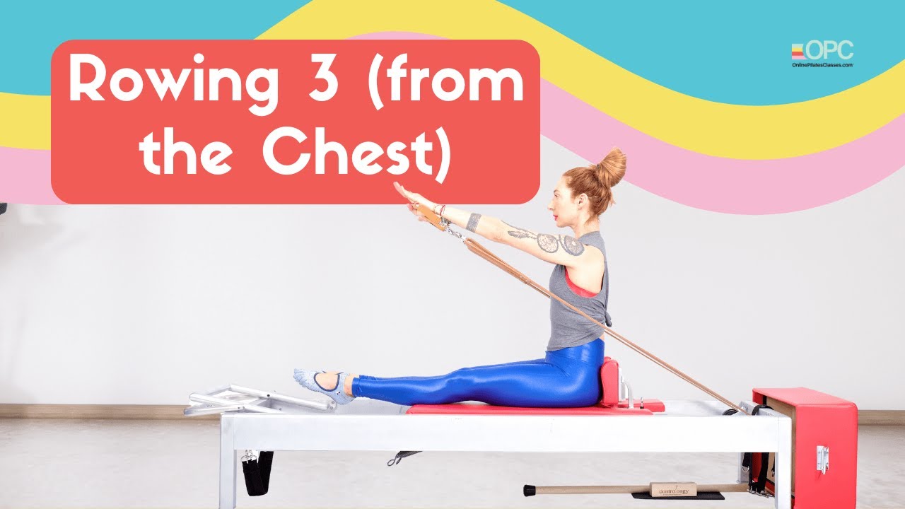 Rowing 3: From the Chest on the Reformer | Online Pilates Classes