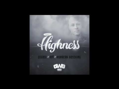 Degree x RPÏ x Huracan Bossking - Highness 2k20