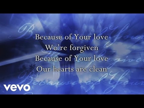 Because Of Your Love - Youtube Lyric Video