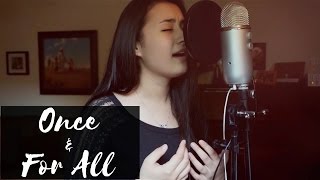 Once &amp; For All | Lauren Daigle (cover)
