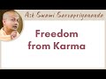If There Exists Only One Consciousness How Does The Concept Of Karma Fit In Swami Sarvapriyananda
