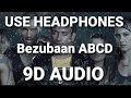 Bezubaan ABCD 9D AUDIO