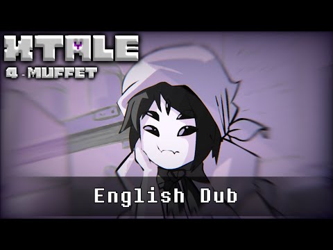 XTALE IV - Muffet [By Jakei] || English Dub