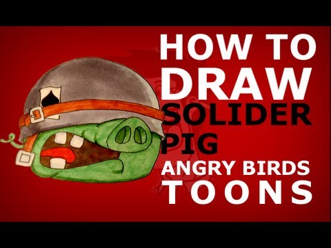 How to draw Angry Birds Toons episode 16 - Double Take - Solider Pig