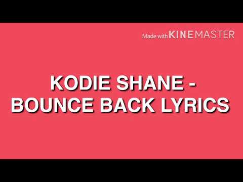 download lagu mp3 mp4 Kodie Shane Bounce Back Lyrics, download lagu Kodie Shane Bounce Back Lyrics gratis, unduh video klip Download Kodie Shane Bounce Back Lyrics Mp3 dan Mp4 Music Gratis