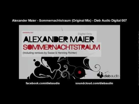 Alexander Maier - Sommernachtstraum (Original Mix) - Dieb Audio Digital 007
