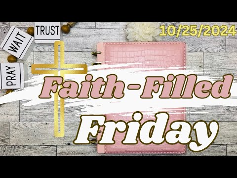 “Faith-Filled Friday” | Oct. 25, 2024 | Restored By Grace