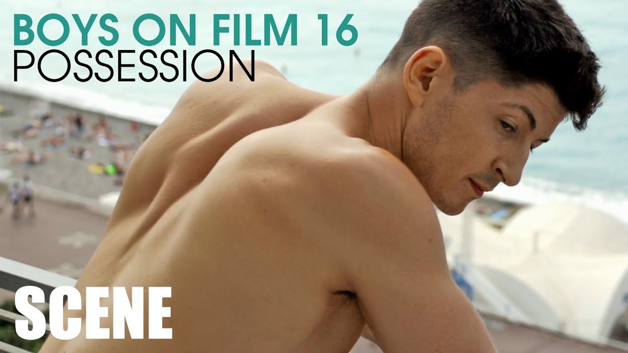 BOYS ON FILM 16: POSSESSION (CLIP)