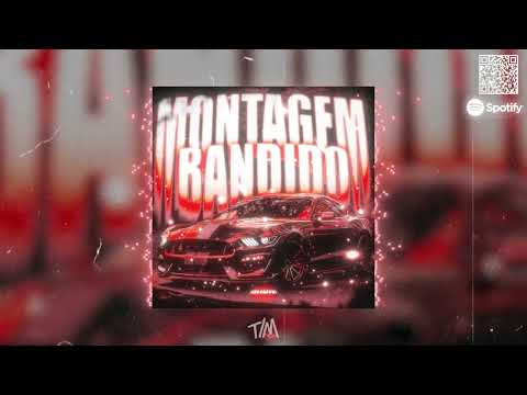 Montagem Bandido (Slowed)