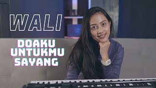 Download lagu DOAKU UNTUKMU SAYANG -  WALI | COVER BY MICHELA THEA mp3
