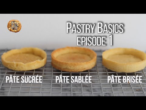 Pastry Basics Episode 1 |  Pâte tutorial series