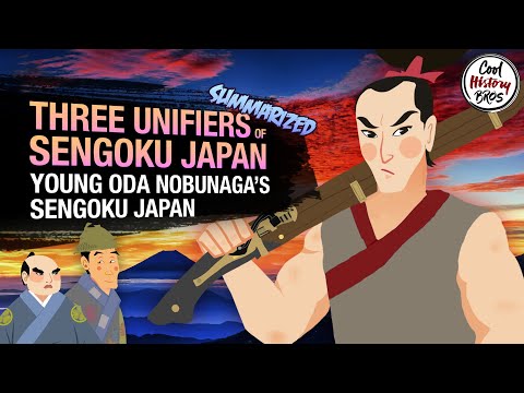 Three Unifiers of Sengoku Japan - EP1 Young Oda Nobunaga's Sengoku Japan (Summarized)