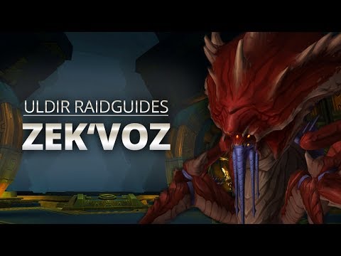 Uldir Raidguides - Zek'voz, Herold von N'zoth (Heroisch, Normal, LFR) | World of Warcraft