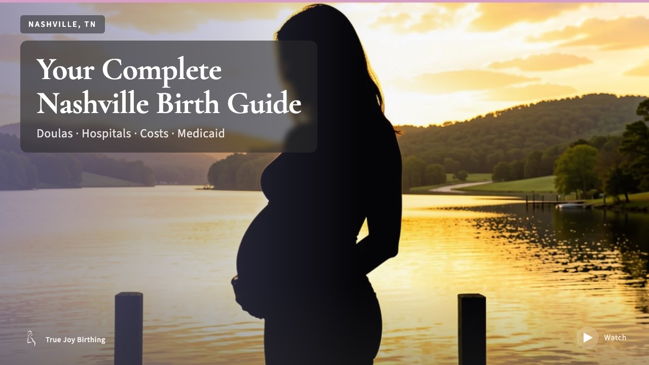 Nashville Doula & Birth Plan Guide: Costs, Hospitals & Medicaid (First-Time Mom) — press play to watch