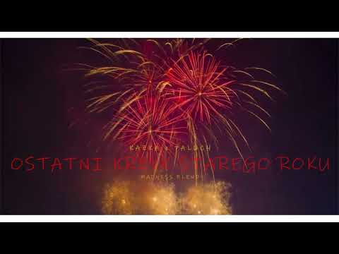 KAZKA x Paluch - Ostatni Krzyk Starego Roku / Madness Blend / Ramzess_ BOOTLEG