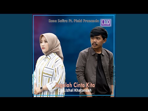 Jagalah Cinta Kita (feat. Pinki Prananda)