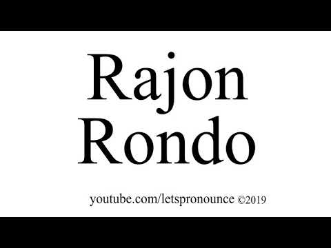 How to Pronounce Rajon Rondo