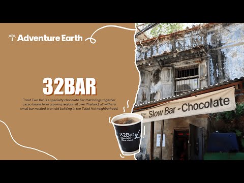 🍫 32Bar X – A Stylish Chocolate Café in the Heart of Talad Noi