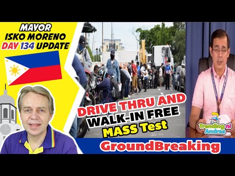 Mayor Isko Moreno Yodate Day 134 Drive Thry and Walk-In Mass Tests in Manila