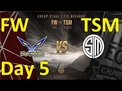 FW vs TSM TIE BREAKER Highlights MSI 2017 Group Stage Day 5