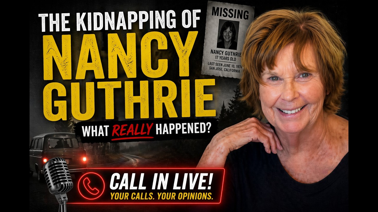 Who Took Nancy Guthrie? LIVE call in