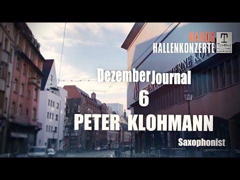 DezemberJournal Nr. 6 - Peter Klohmann | Naxos Hallenkonzerte