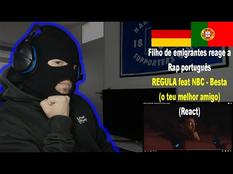 REGULA feat NBC - Besta (o teu melhor amigo) (React) I Filho de Emigrantes reage a Rap português#68