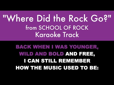 "Where Did the Rock Go?" from School of Rock - Karaoke Track with Lyrics on Screen