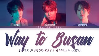 Download lagu SUPER JUNIOR-K.R.Y 슈퍼주니어-K.R.Y '부산에 가면 (Way to Busan)' Color Coded Lyrics [Han/Rom/Eng] mp3