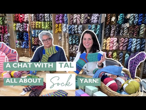 Chat with Tal: All About Sock Yarn!