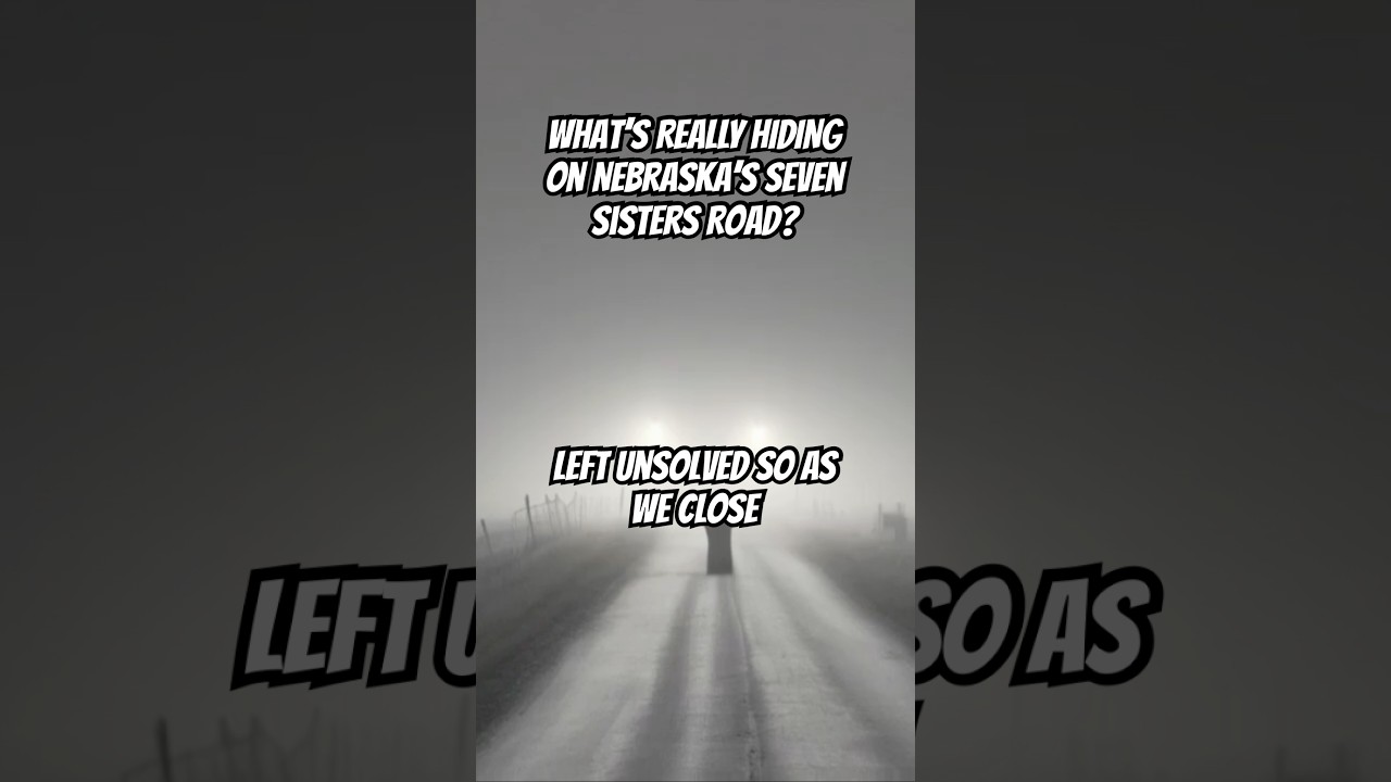 What’s REALLY HIDING on Nebraska’s Seven Sisters Road?