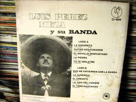 LUIS PEREZ MEZA  el novillo despuntado