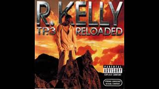 R. Kelly - Trapped In The Closet Chapter 23-33 (Explicit Album Version)